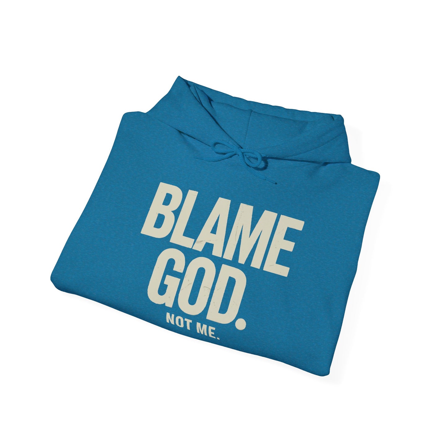 Blame God (Not Me) | Unisex Heavy Blend™ Hooded Sweatshirt