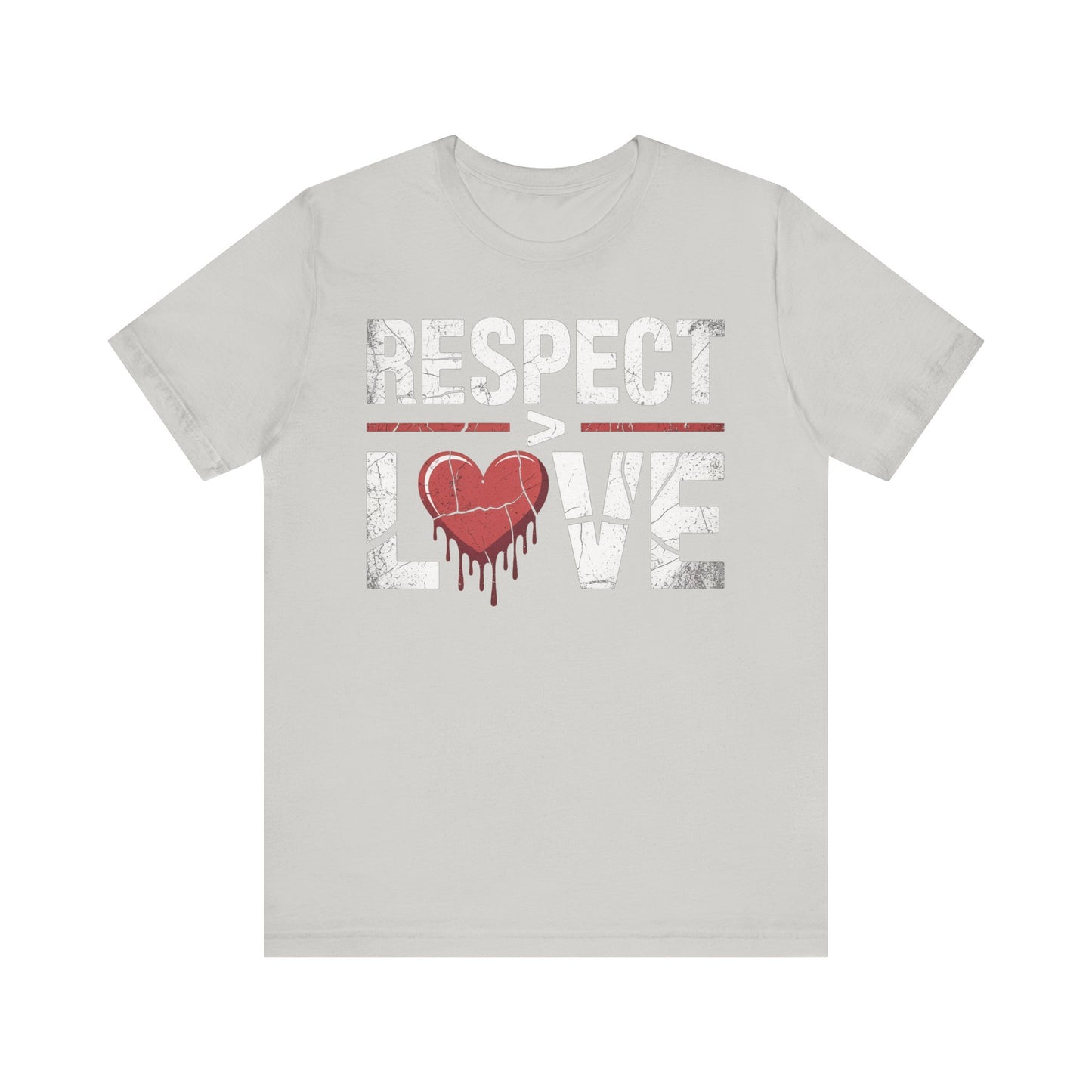 Respect > Love | Unisex Jersey Short Sleeve Tee