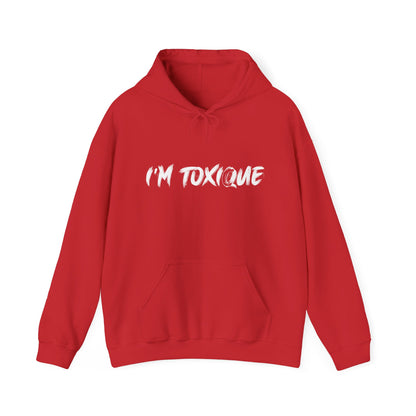 I'm Toxique Unisex Heavy Blend™ Hooded Sweatshirt