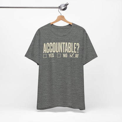 Accountable AF | Unisex Jersey Short Sleeve Tee