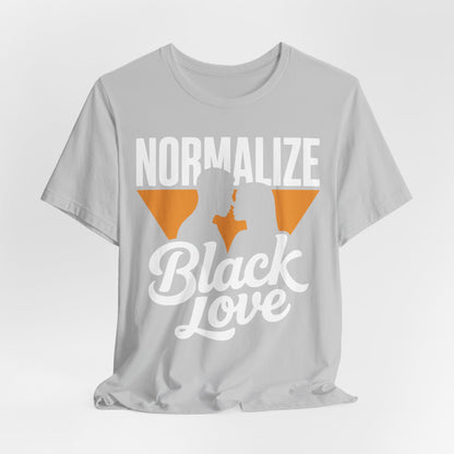 Normalize Black Love | Unisex Jersey Short Sleeve Tee