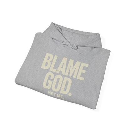Blame God (Not Me) | Unisex Heavy Blend™ Hooded Sweatshirt