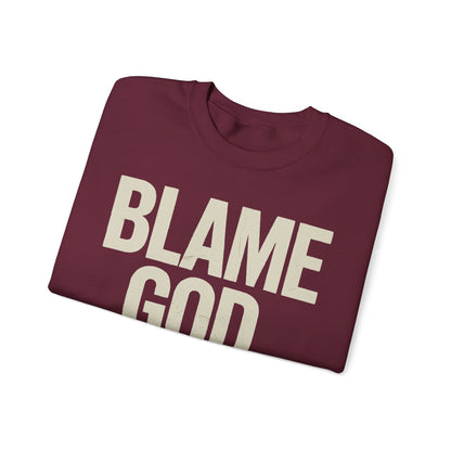 Blame God (Not Me) | Unisex Heavy Blend™ Crewneck Sweatshirt