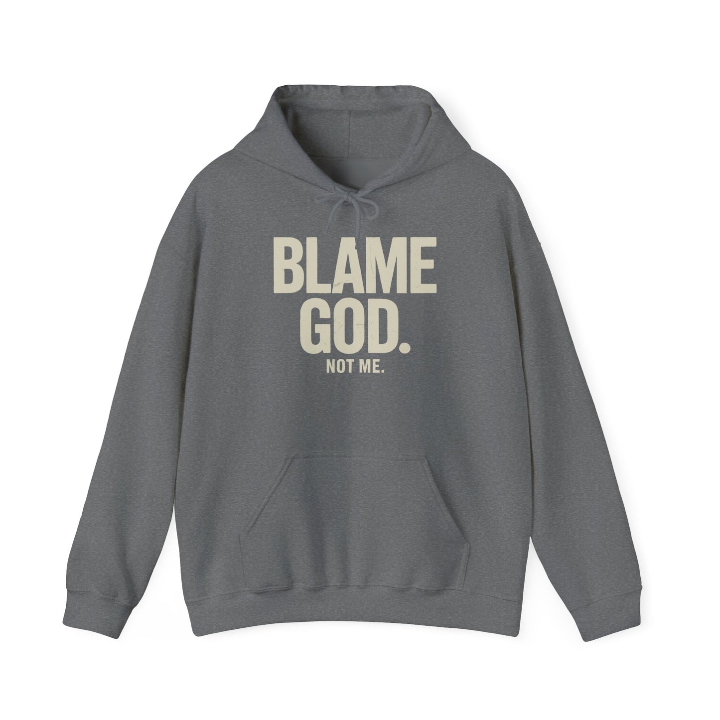 Blame God (Not Me) | Unisex Heavy Blend™ Hooded Sweatshirt