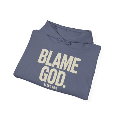 Blame God (Not Me) | Unisex Heavy Blend™ Hooded Sweatshirt