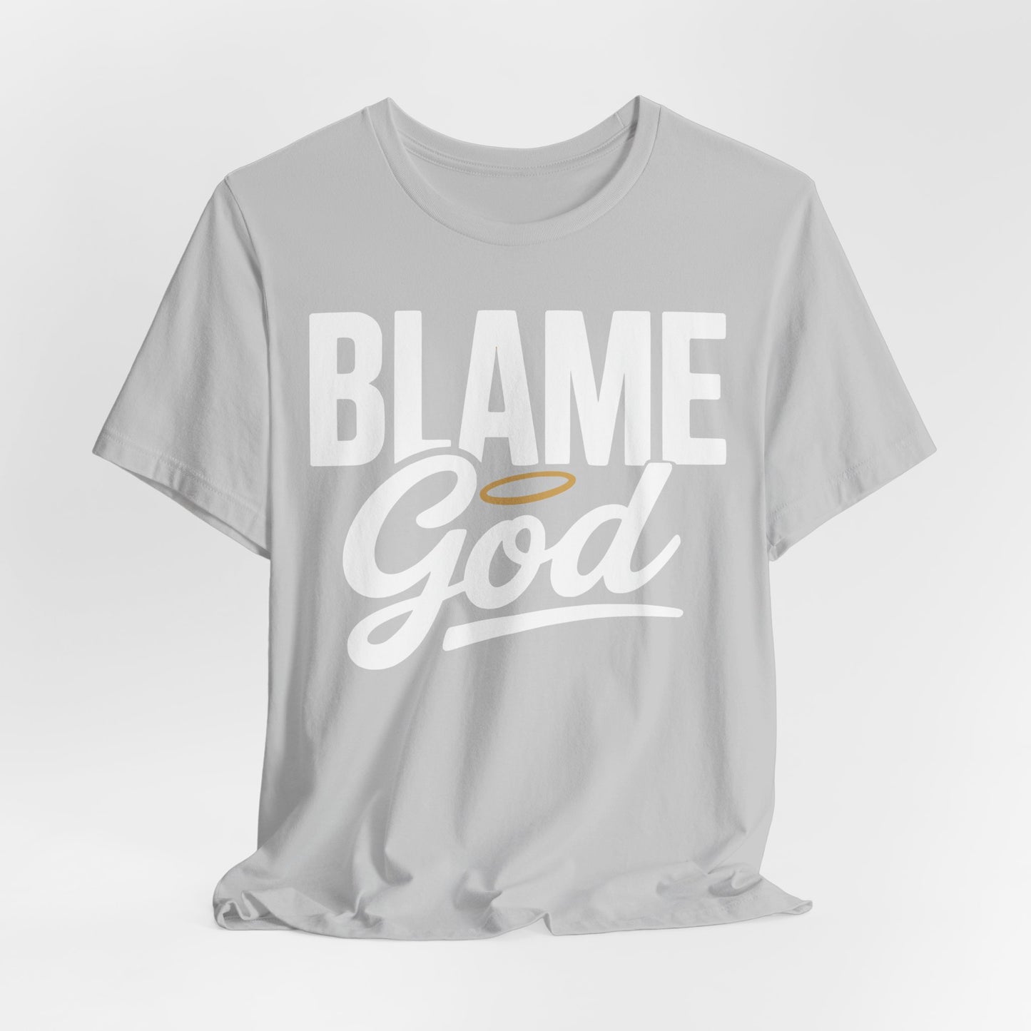 Blame God | Unisex Jersey Short Sleeve Tee