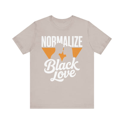 Normalize Black Love | Unisex Jersey Short Sleeve Tee
