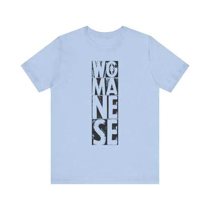 WOMANESE | Unisex Short Sleeve Tee