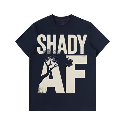 T-Shirt,Shady AF