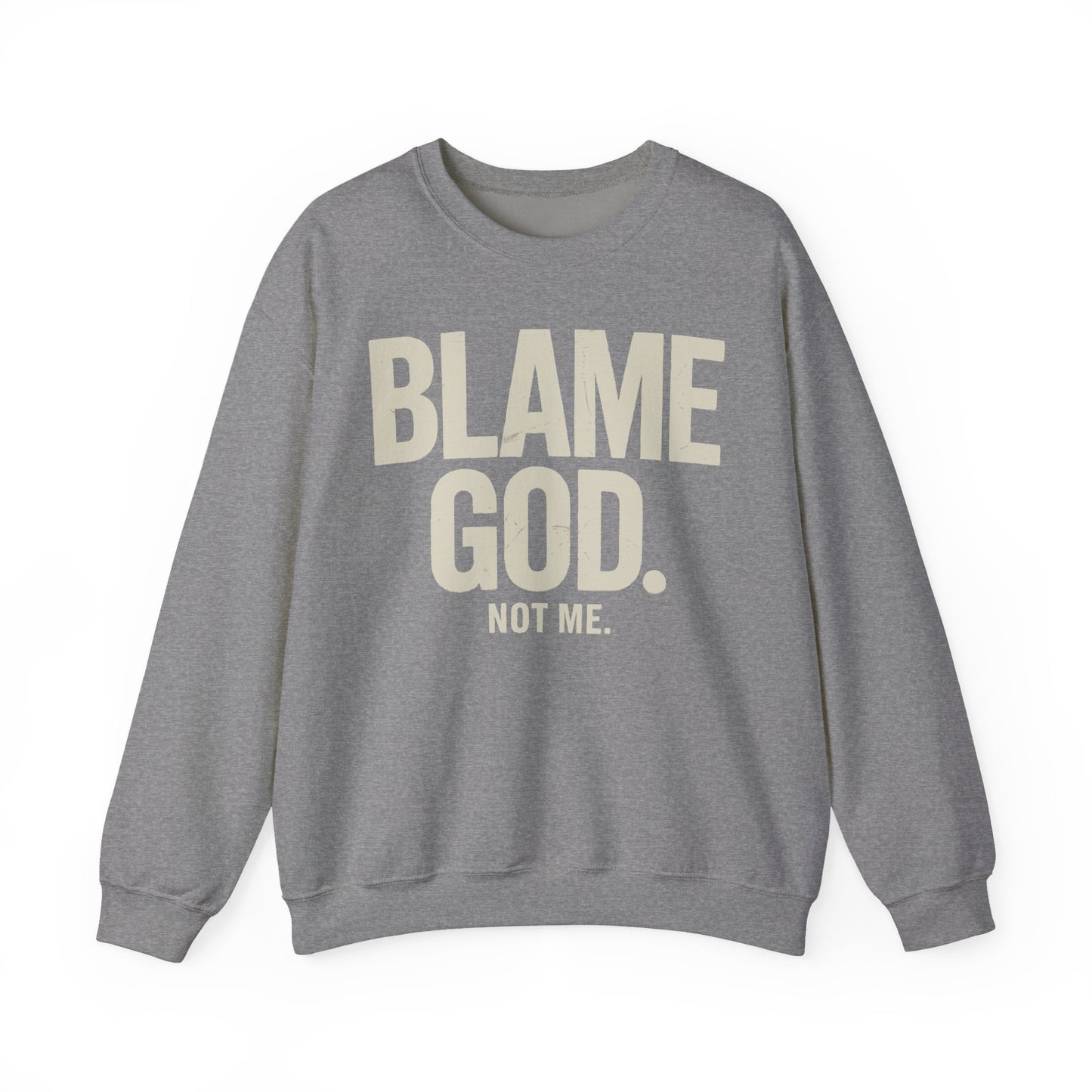 Blame God (Not Me) | Unisex Heavy Blend™ Crewneck Sweatshirt