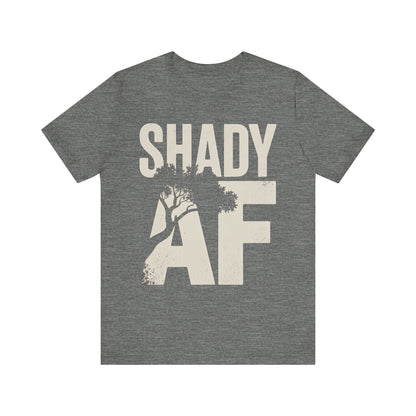 Shady AF | Unisex Jersey Short Sleeve Tee