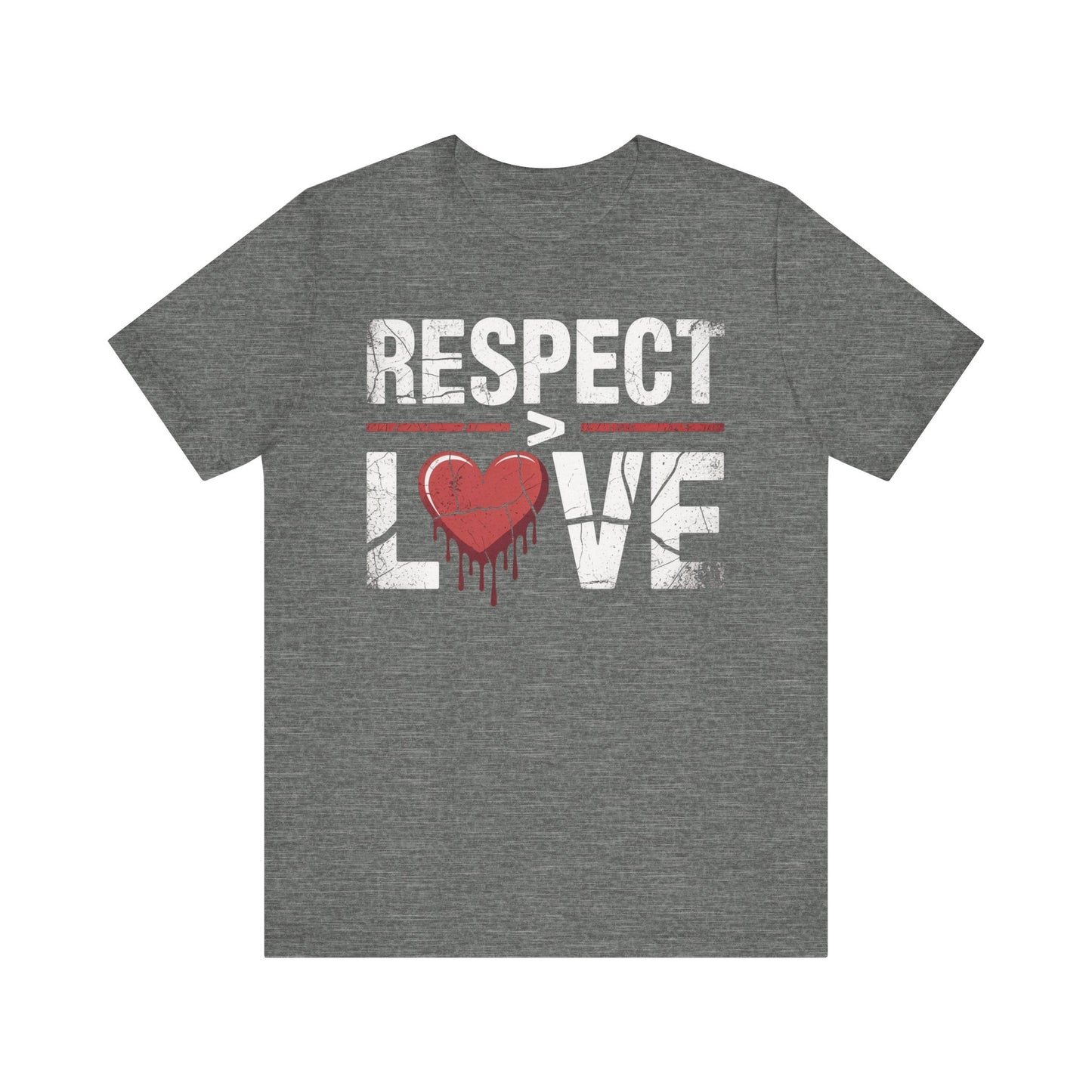 Respect > Love | Unisex Jersey Short Sleeve Tee