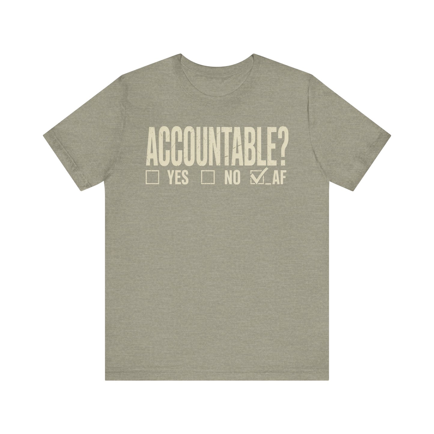 Accountable AF | Unisex Jersey Short Sleeve Tee