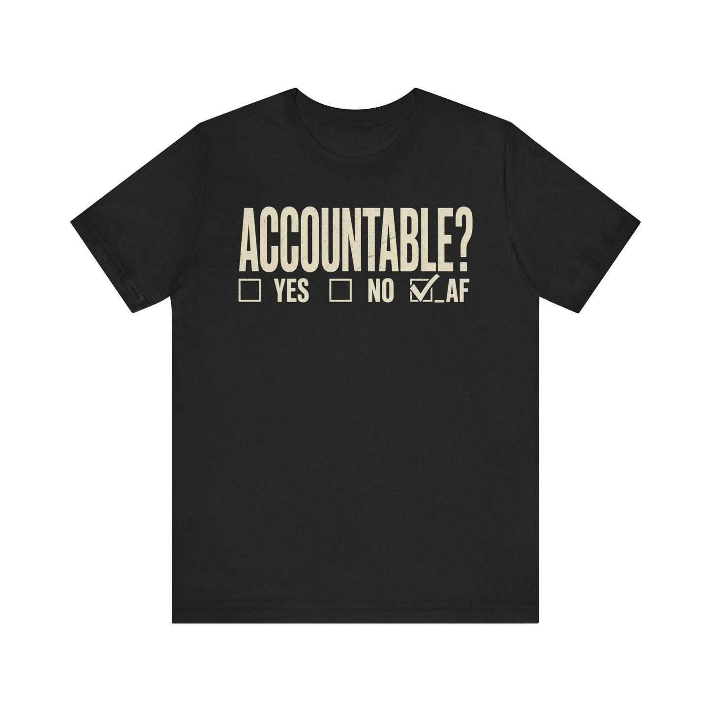 Accountable AF | Unisex Jersey Short Sleeve Tee