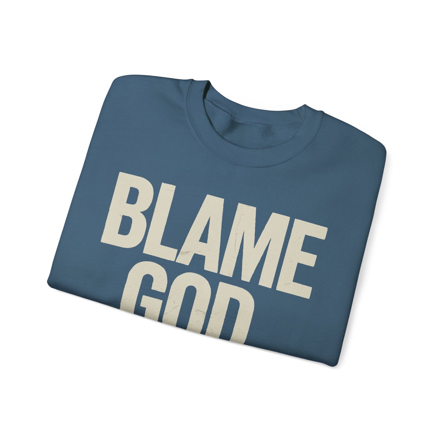 Blame God (Not Me) | Unisex Heavy Blend™ Crewneck Sweatshirt