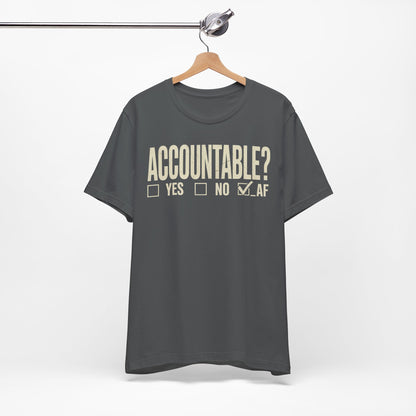 Accountable AF | Unisex Jersey Short Sleeve Tee