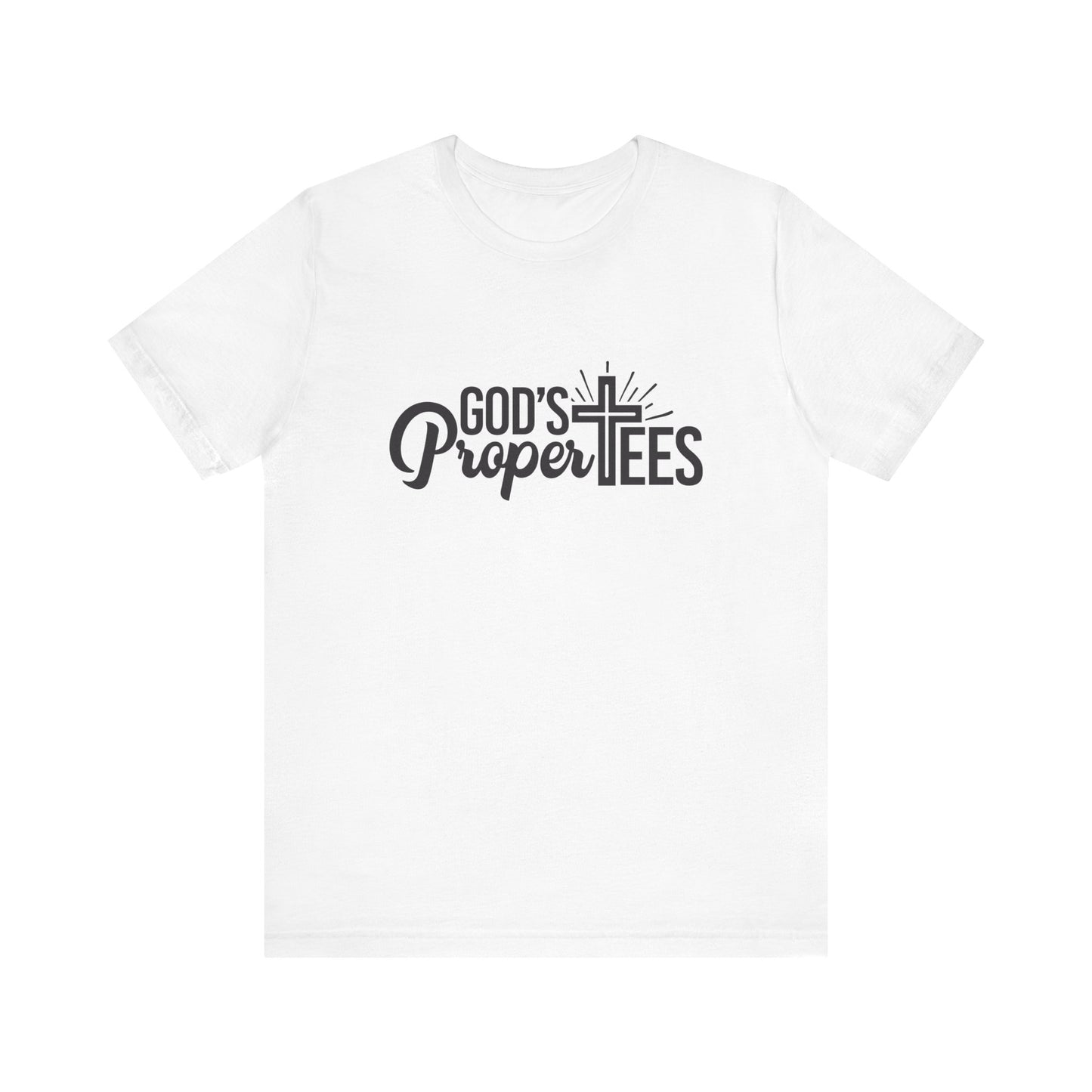 God's Propertees Unisex Jersey Short Sleeve Tee