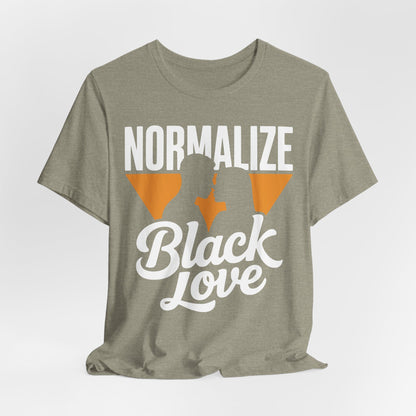 Normalize Black Love | Unisex Jersey Short Sleeve Tee