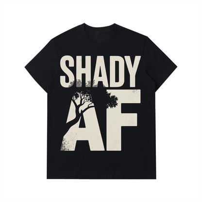 T-Shirt,Shady AF