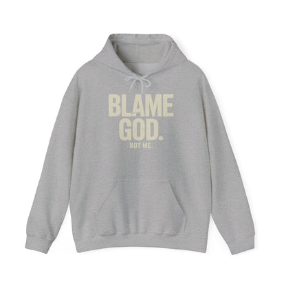 Blame God (Not Me) | Unisex Heavy Blend™ Hooded Sweatshirt