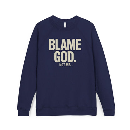 Blame God (Not Me) | Unisex Sponge Fleece Raglan Sweatshirt