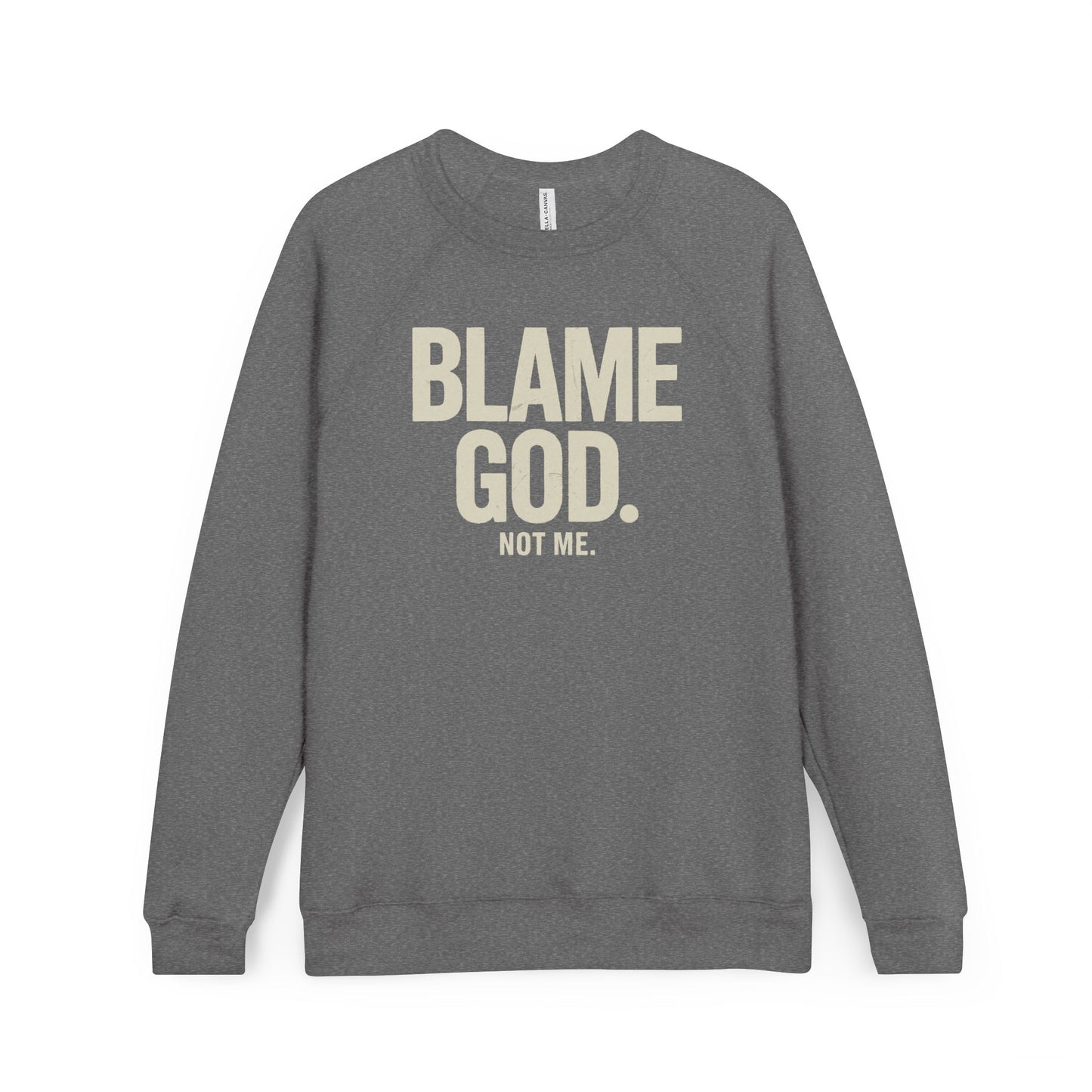 Blame God (Not Me) | Unisex Sponge Fleece Raglan Sweatshirt