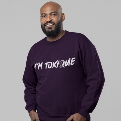 I'm Toxique Unisex Heavy Blend™ Crewneck Sweatshirt